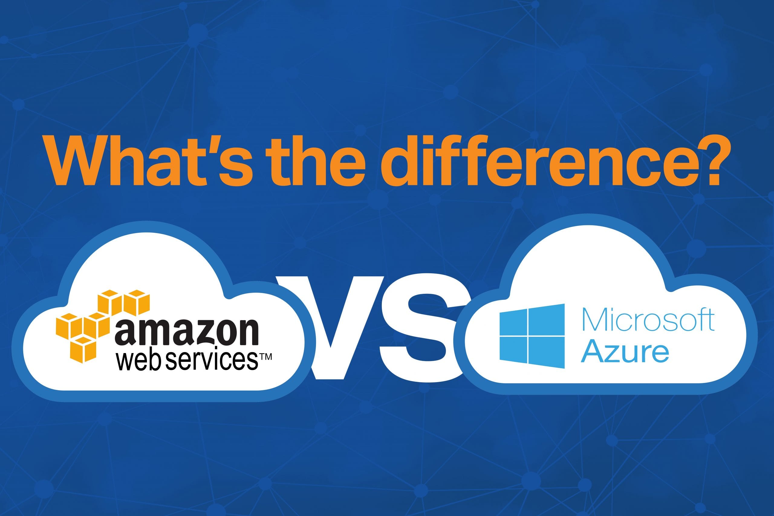 AWS vs. Azure